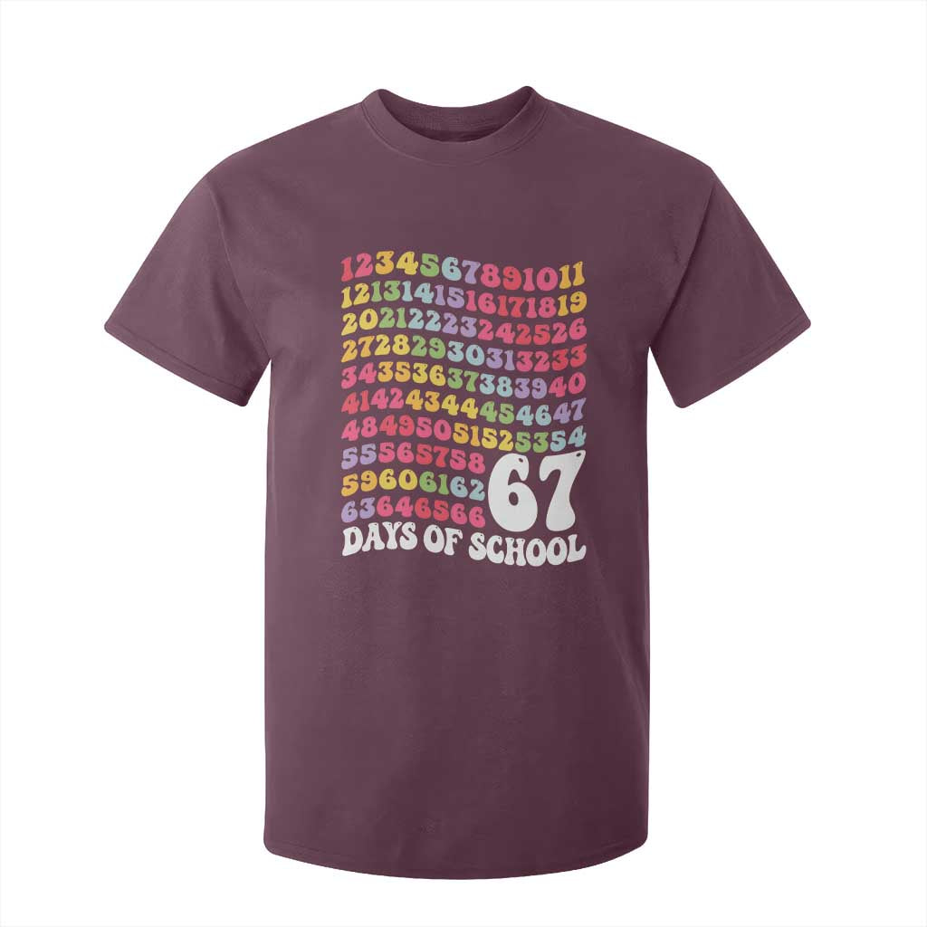 67 Days of School T Shirt For Kid Funny Six Seven Meme Teacher Student Gen Alpha Slang TS10 Maroon Print Your Wear