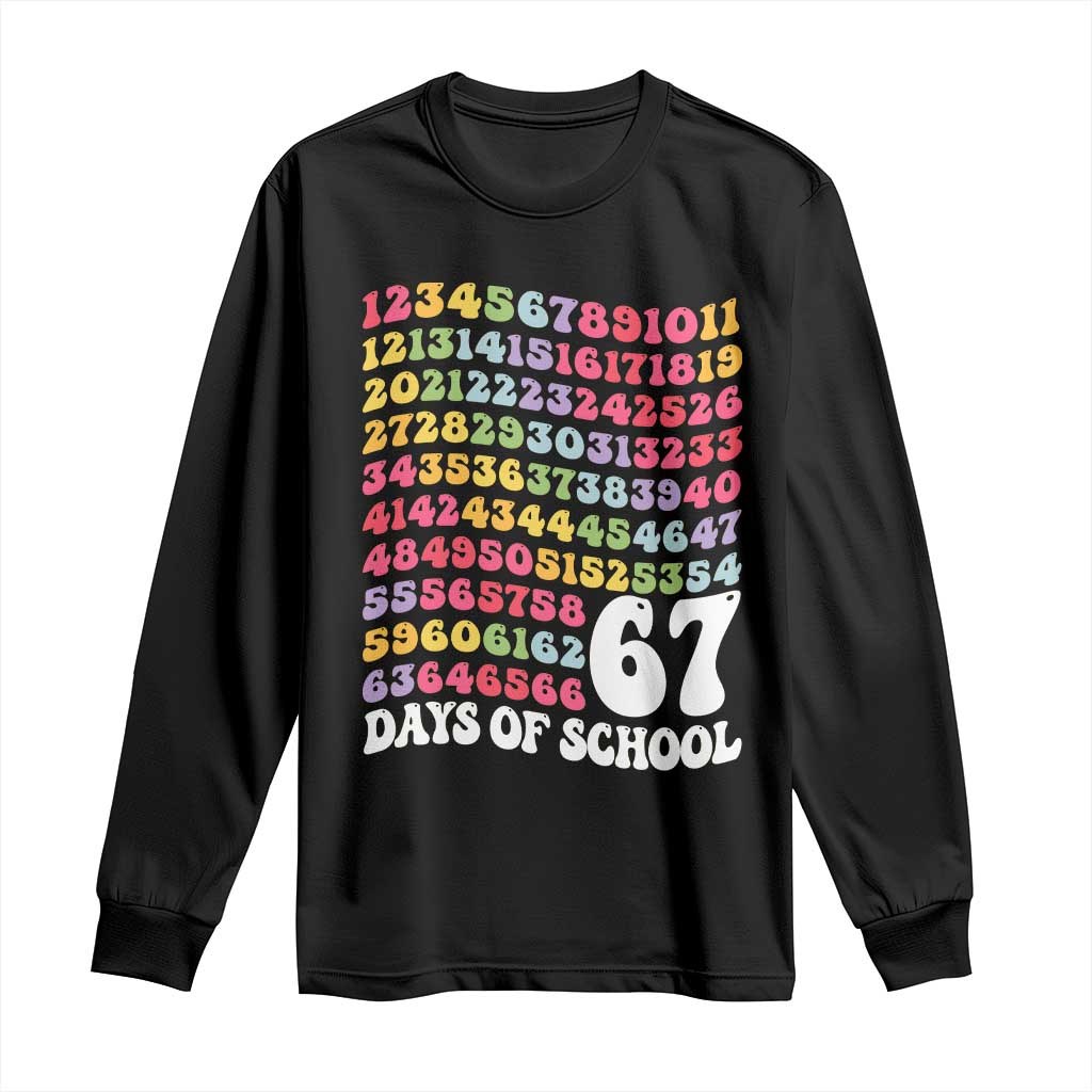 67 Days of School Long Sleeve Shirt Funny Six Seven Meme Teacher Student Gen Alpha Slang TS10 Black Print Your Wear