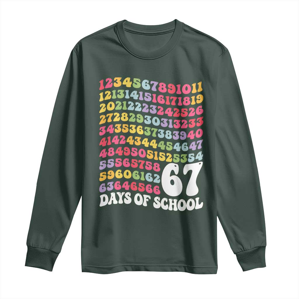 67 Days of School Long Sleeve Shirt Funny Six Seven Meme Teacher Student Gen Alpha Slang TS10 Dark Forest Green Print Your Wear