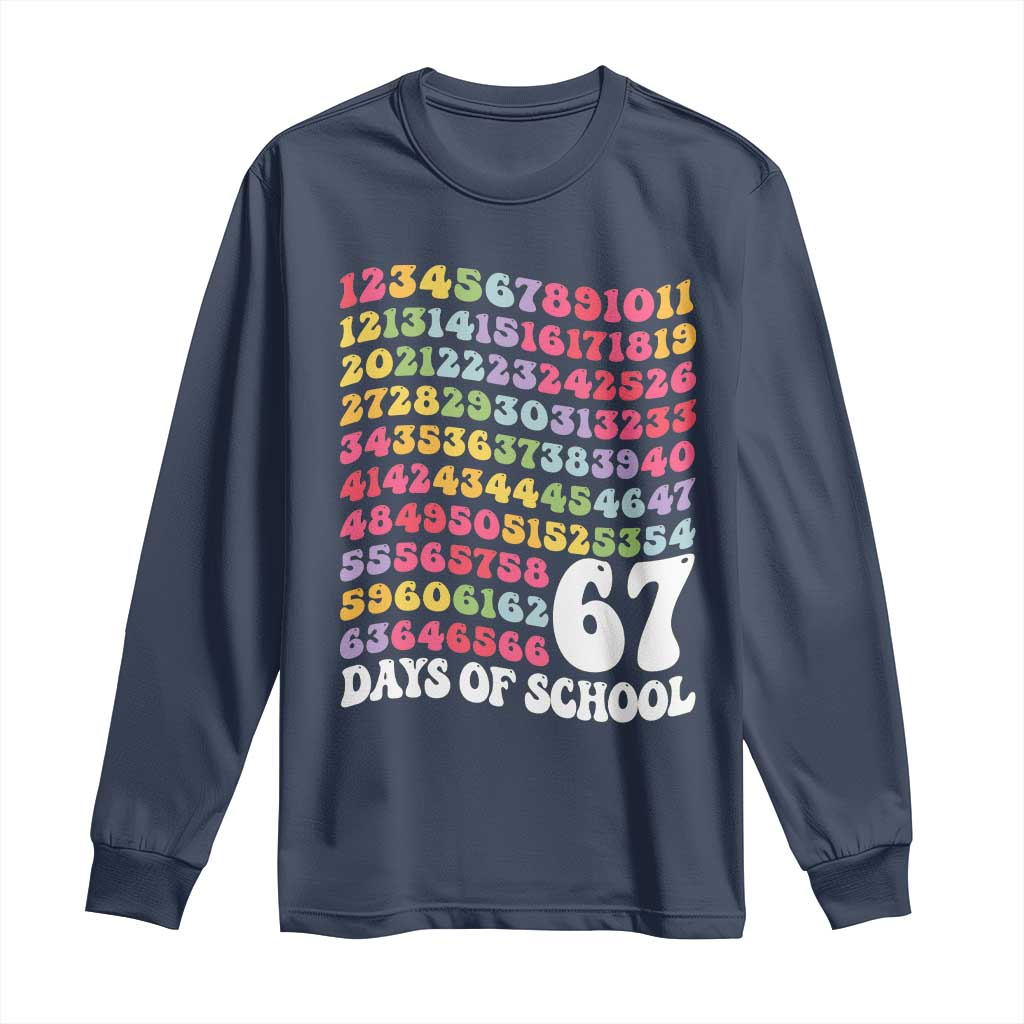 67 Days of School Long Sleeve Shirt Funny Six Seven Meme Teacher Student Gen Alpha Slang TS10 Navy Print Your Wear