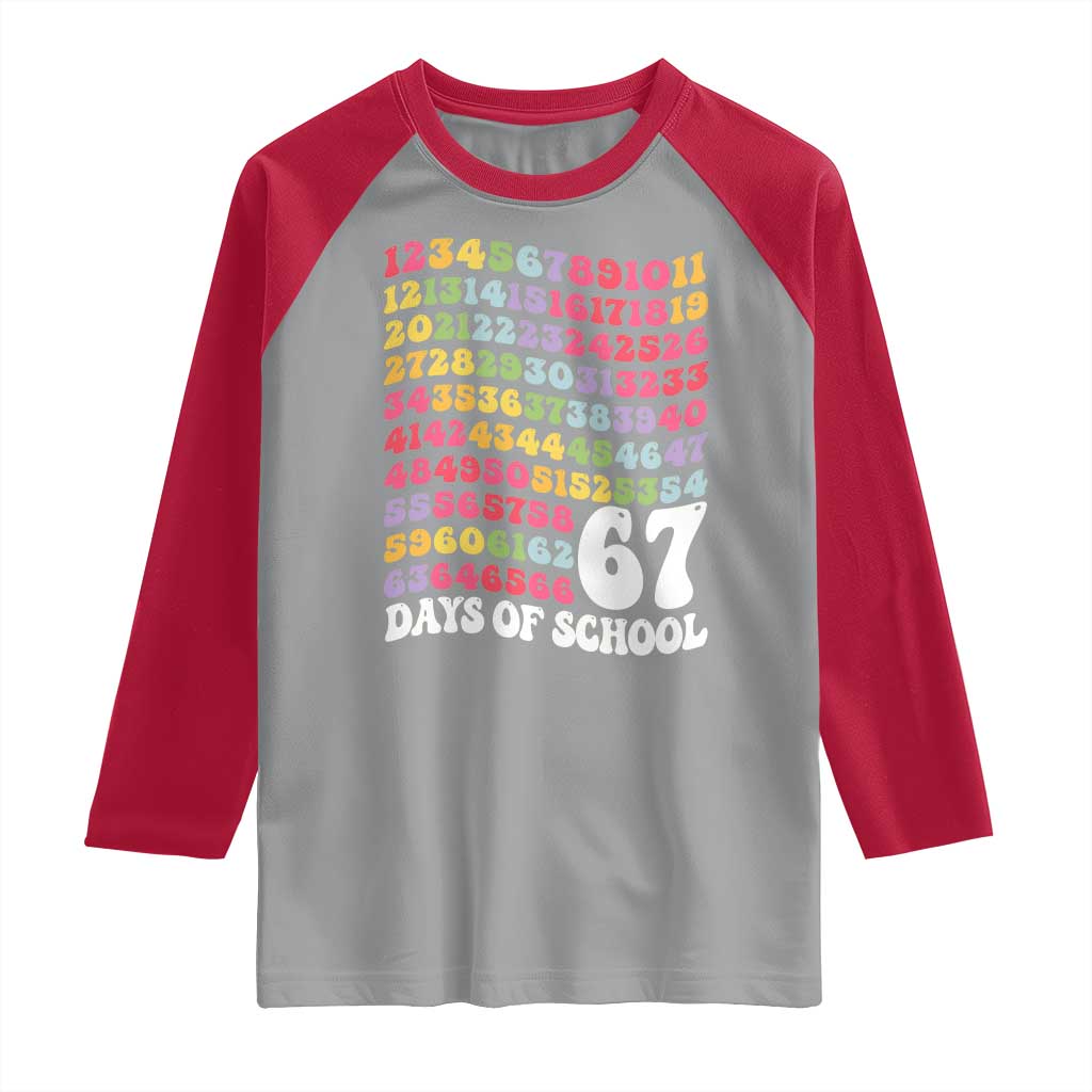67 Days of School Raglan Shirt Funny Six Seven Meme Teacher Student Gen Alpha Slang TS10 Sport Gray Red Print Your Wear