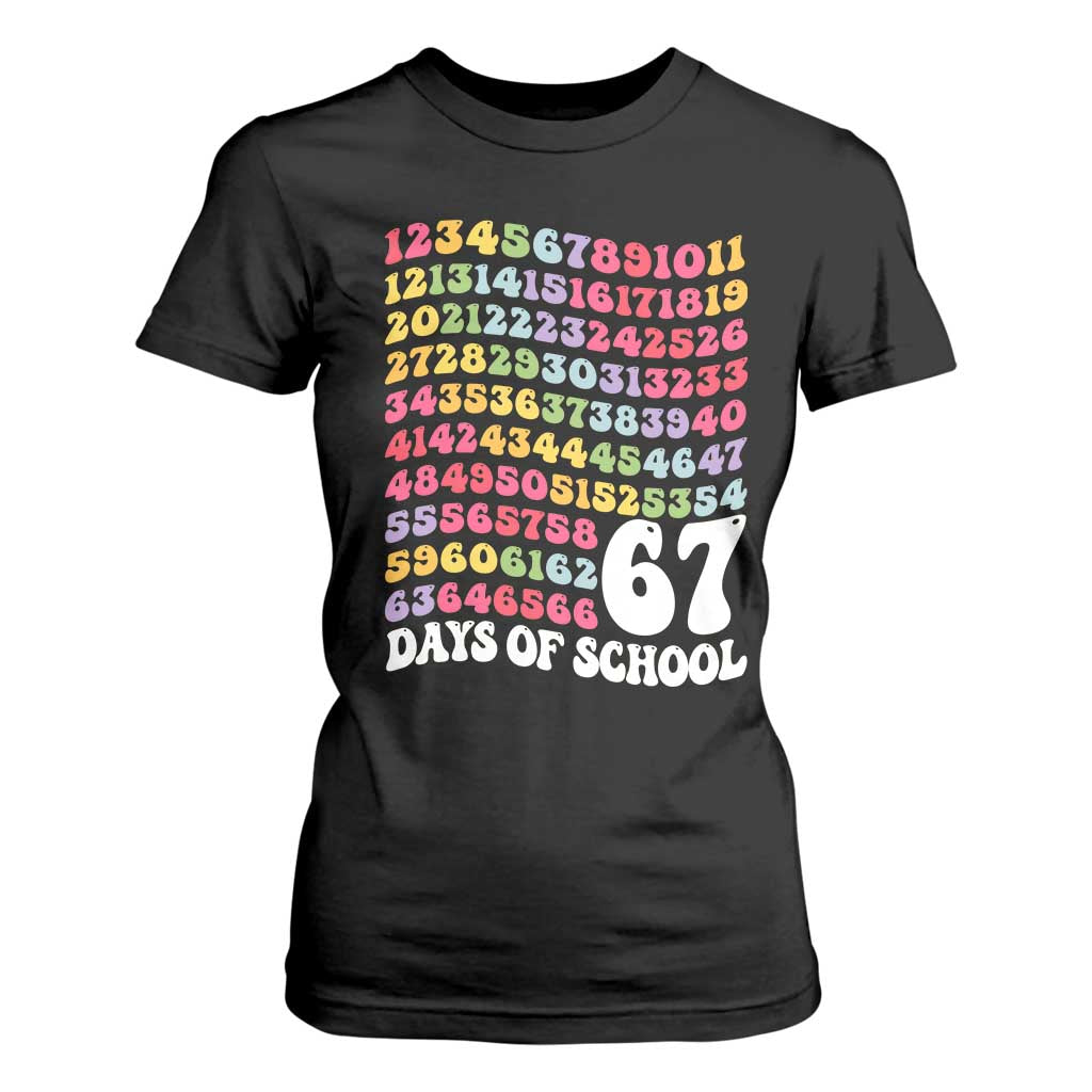 67 Days of School T Shirt For Women Funny Six Seven Meme Teacher Student Gen Alpha Slang TS10 Black Print Your Wear