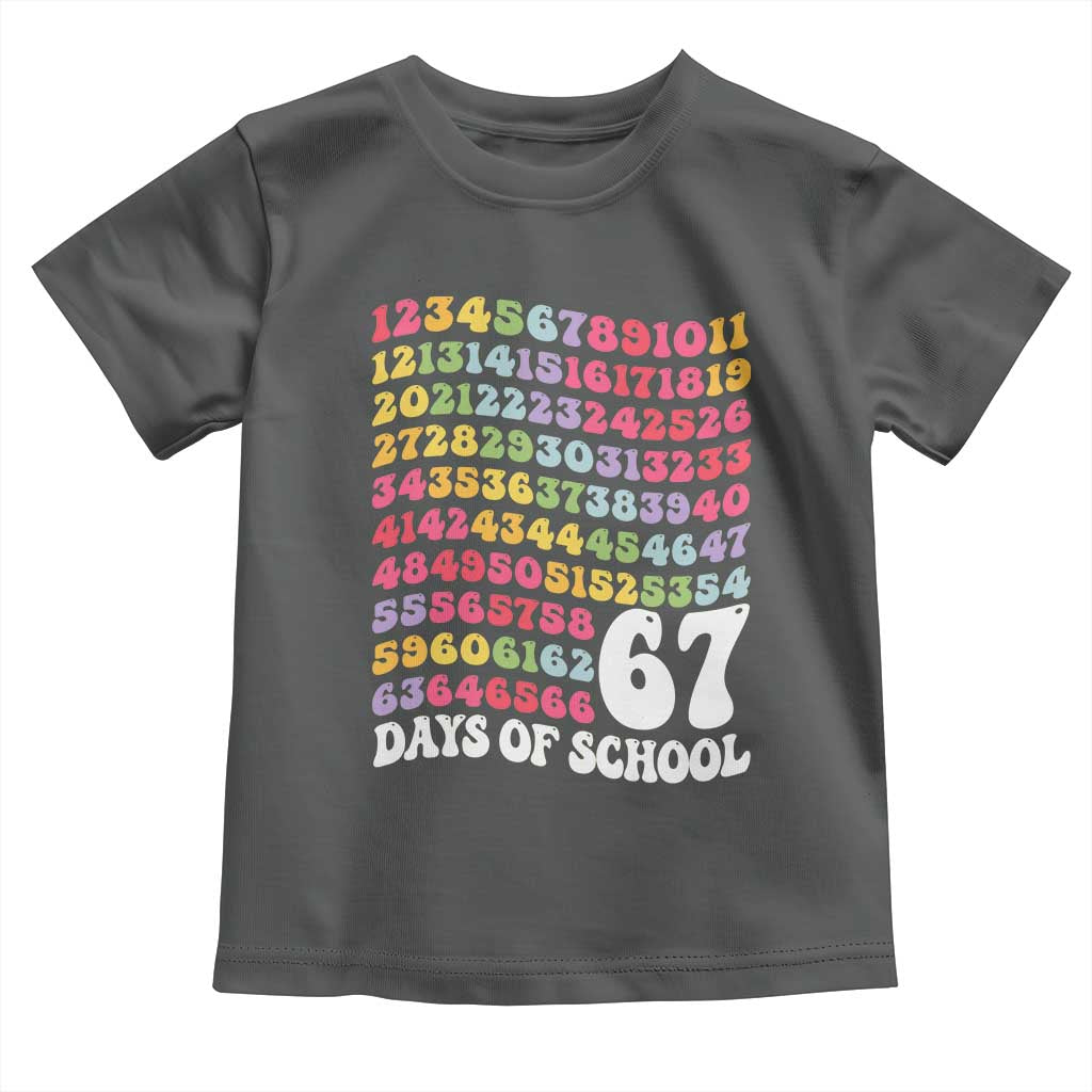 67 Days of School Toddler T Shirt Funny Six Seven Meme Teacher Student Gen Alpha Slang TS10 Dark Heather Print Your Wear