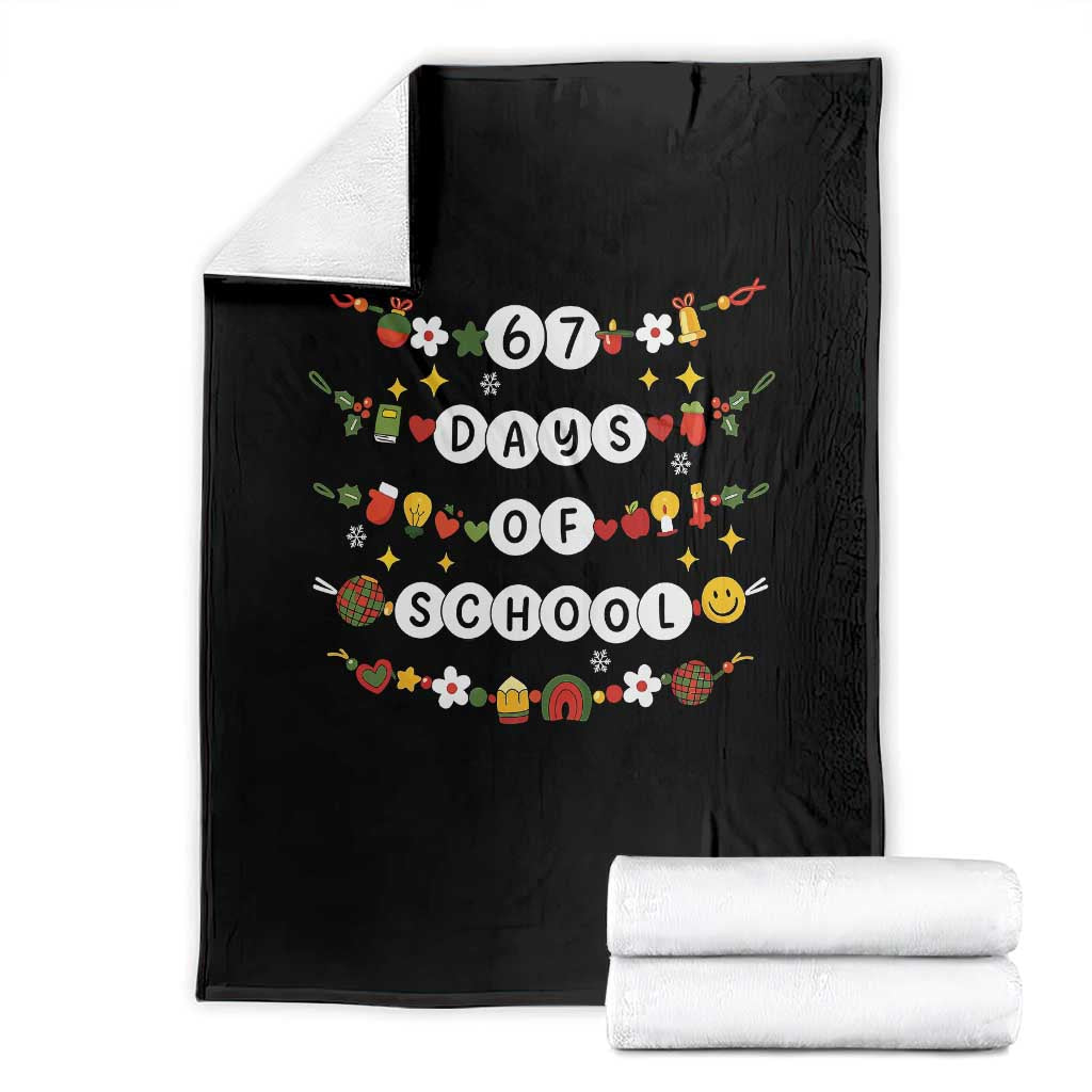 Christmas 67 Days of School Throw Blanket Bracelets 6 7 Teacher Student Funny Six Seven Meme Slang TS10 Black Print Your Wear