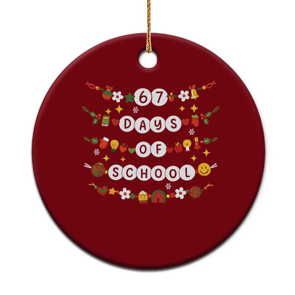 Christmas 67 Days of School Ceramic Ornament Bracelets 6 7 Teacher Student Funny Six Seven Meme Slang TS10 1pc Red Print Your Wear
