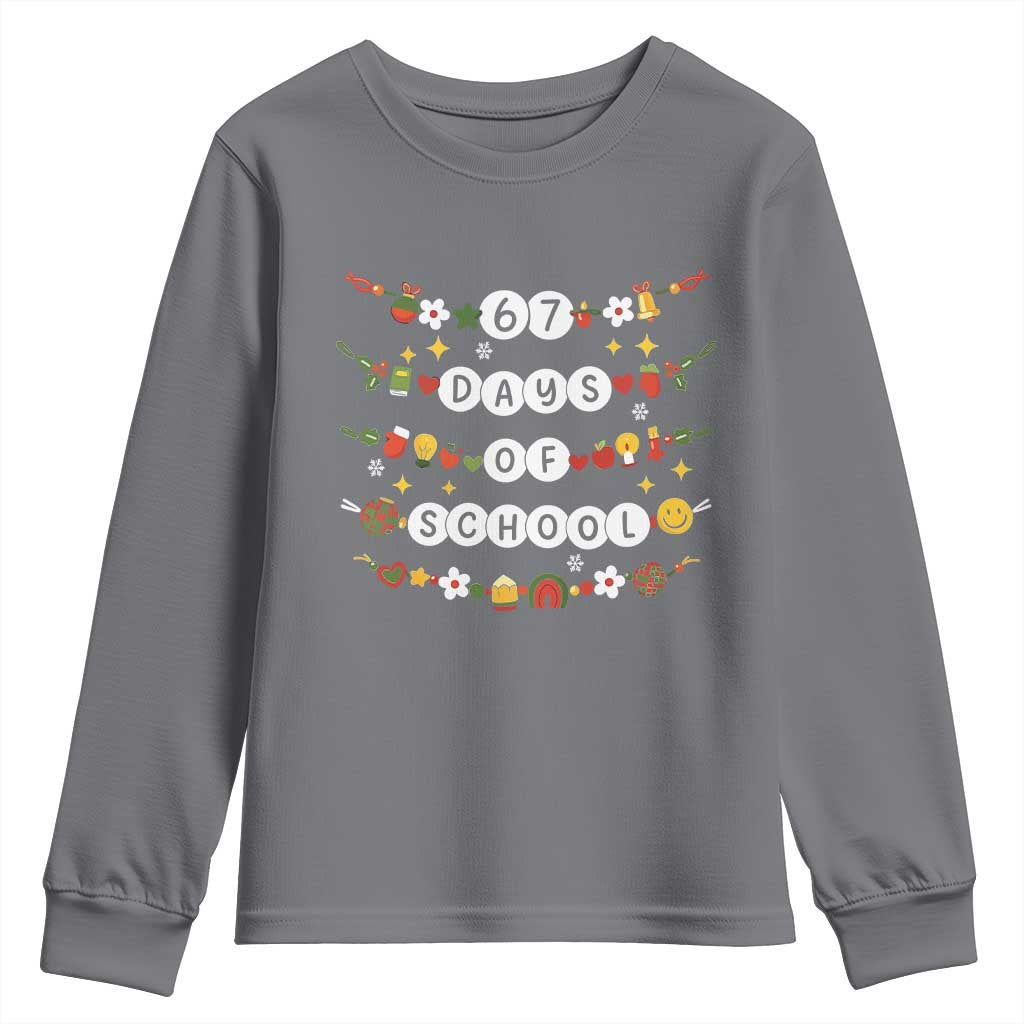 Christmas 67 Days of School Youth Sweatshirt Bracelets 6 7 Teacher Student Funny Six Seven Meme Slang TS10 Charcoal Print Your Wear