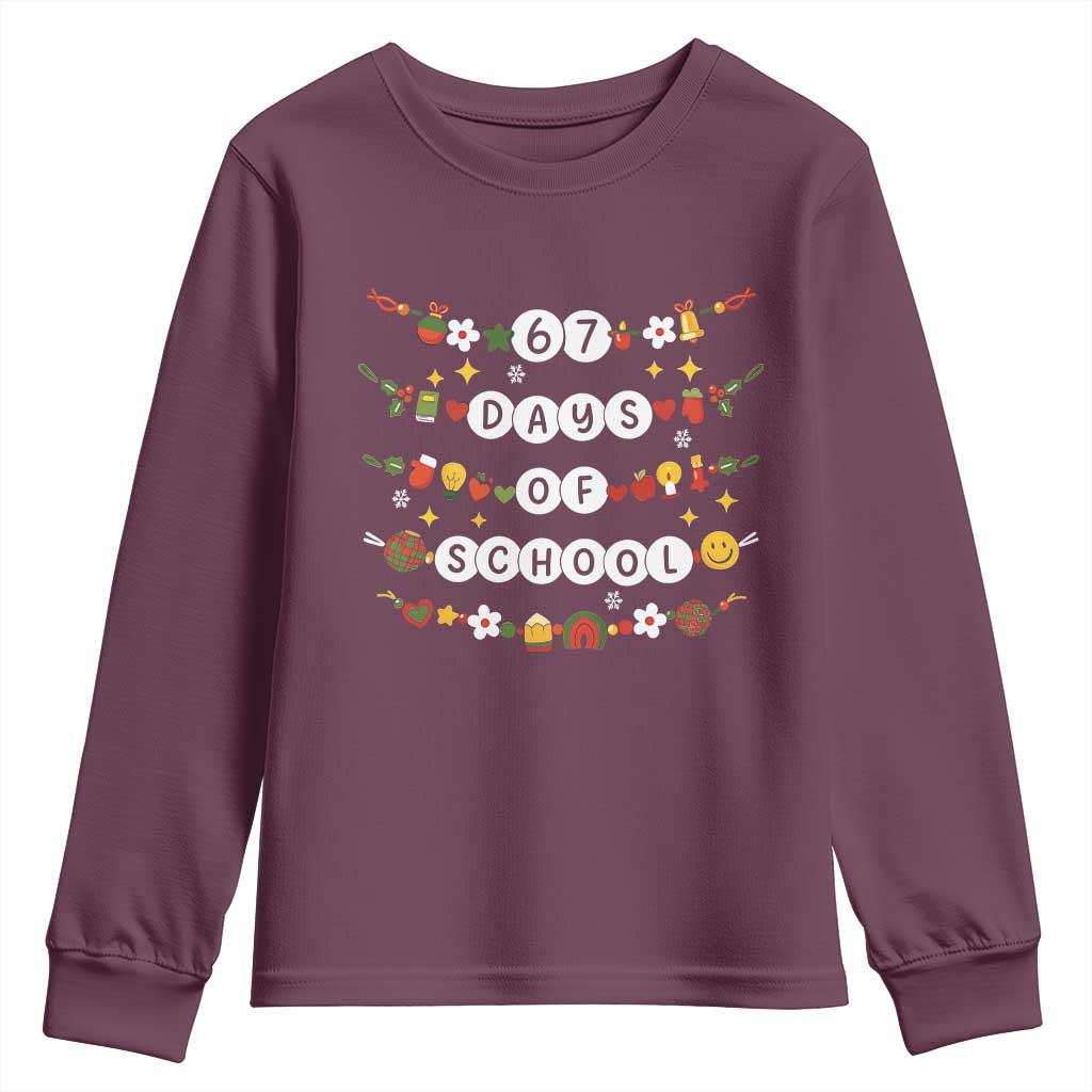 Christmas 67 Days of School Youth Sweatshirt Bracelets 6 7 Teacher Student Funny Six Seven Meme Slang TS10 Maroon Print Your Wear