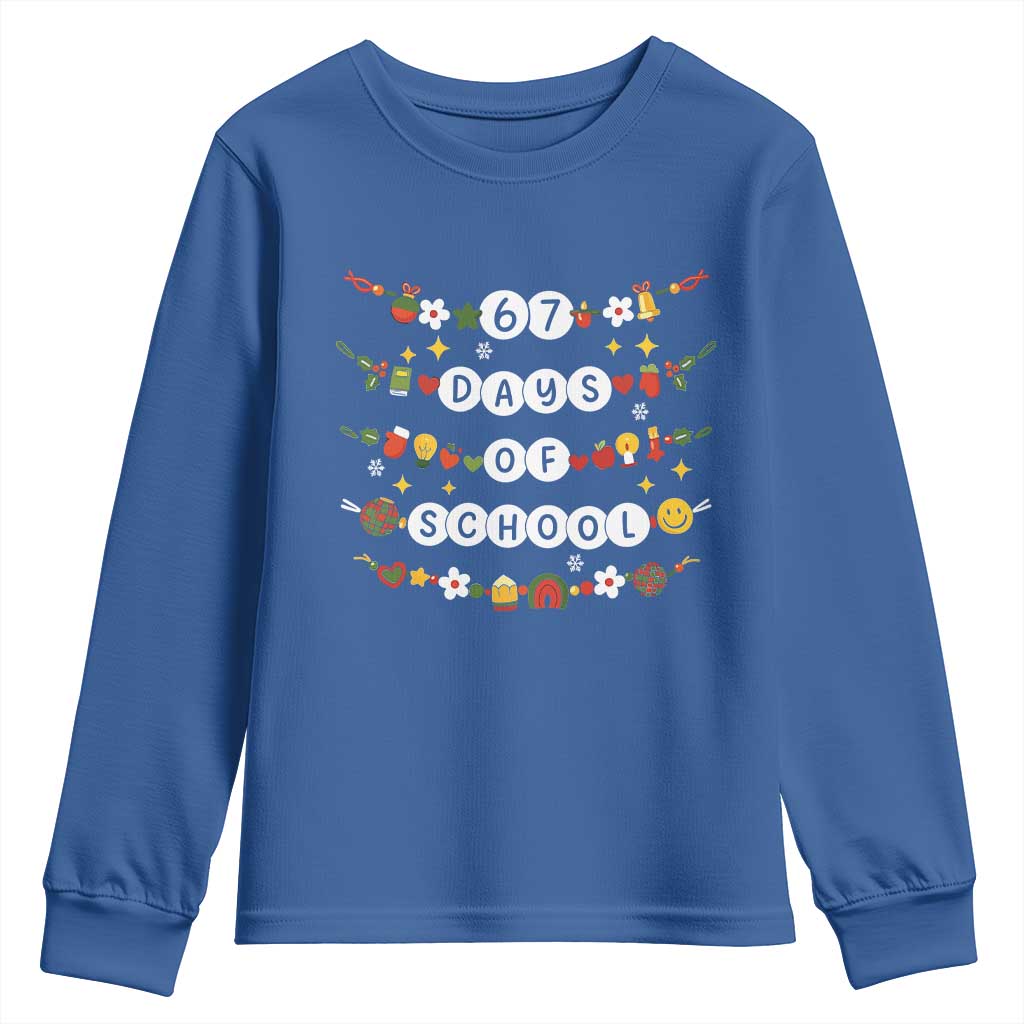 Christmas 67 Days of School Youth Sweatshirt Bracelets 6 7 Teacher Student Funny Six Seven Meme Slang TS10 Royal Blue Print Your Wear