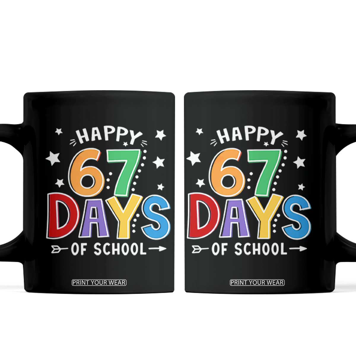 67 Days of School Coffee Mug Funny Meme Teacher Student 67th Day TS10 Black Print Your Wear