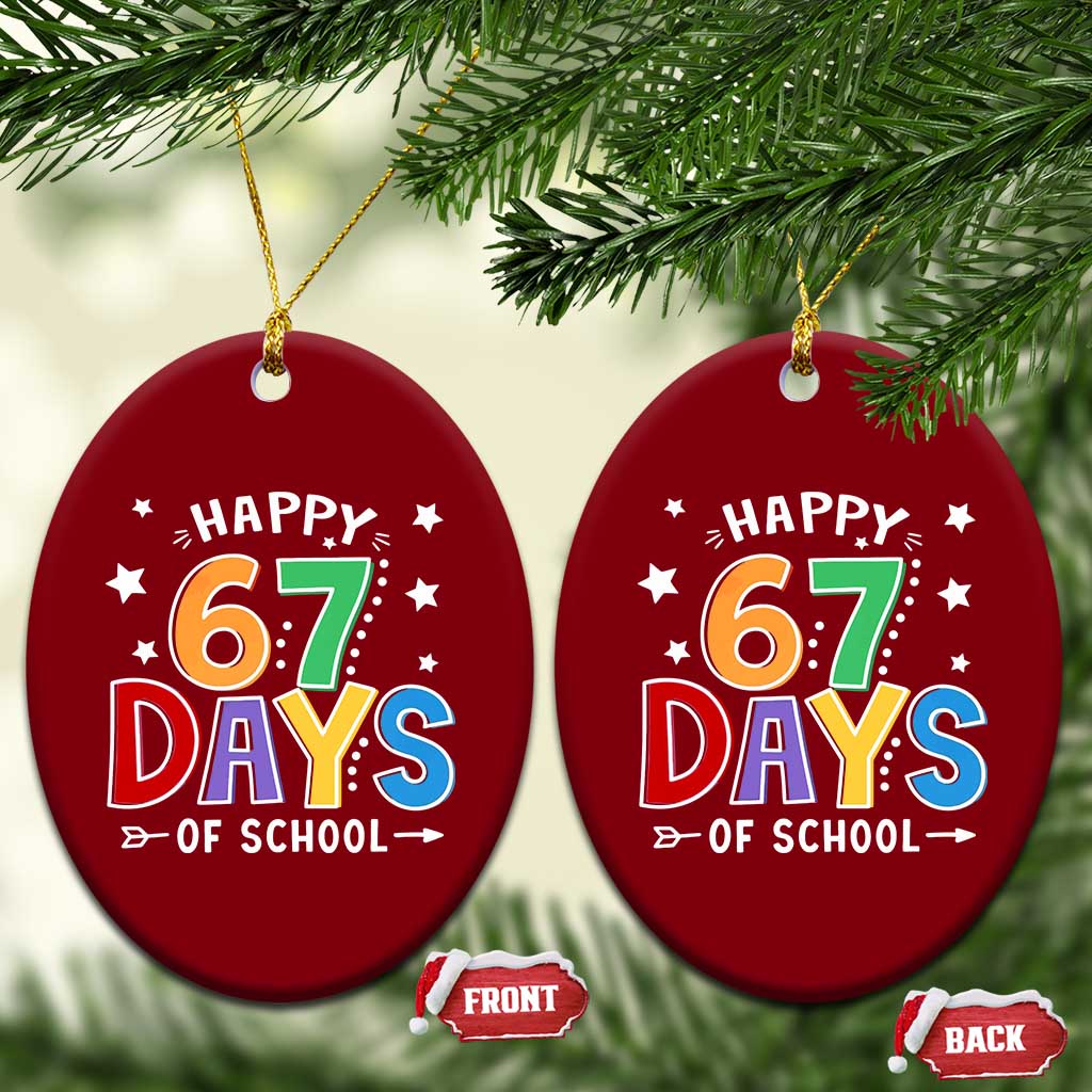 67 Days of School Ceramic Ornament Funny Meme Teacher Student 67th Day TS10 Print Your Wear