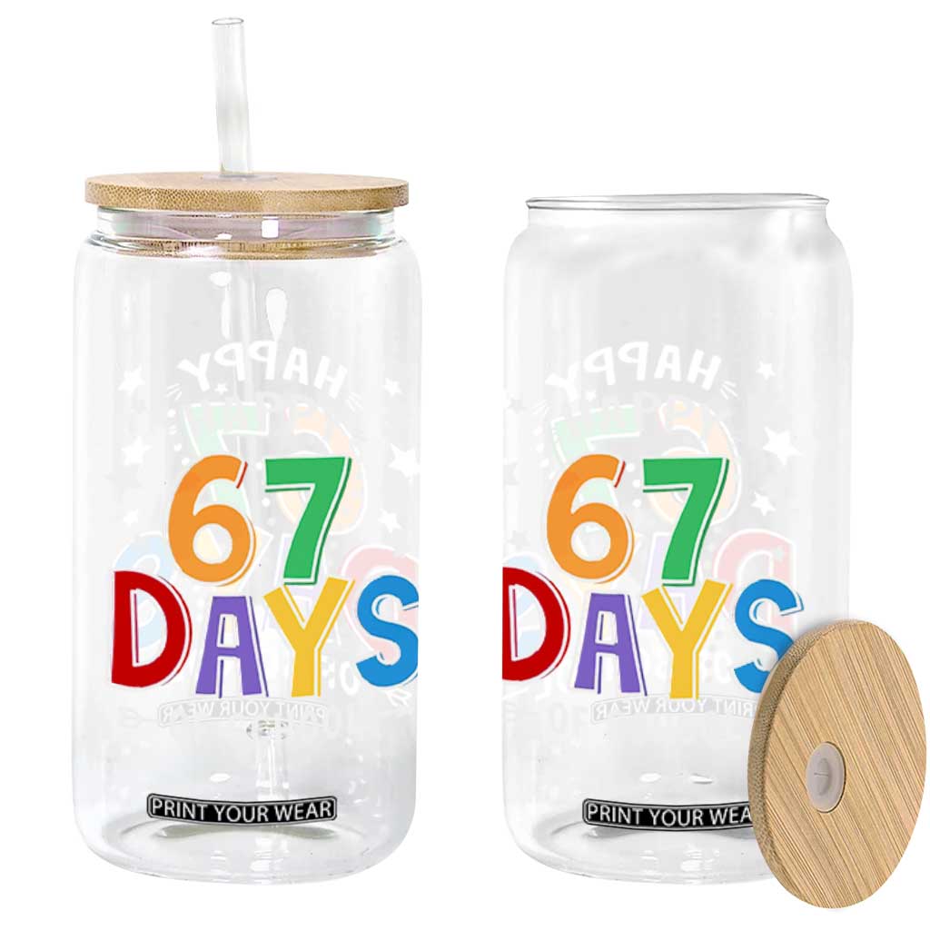 67 Days of School Glass Can Funny Meme Teacher Student 67th Day TS10 Print Your Wear