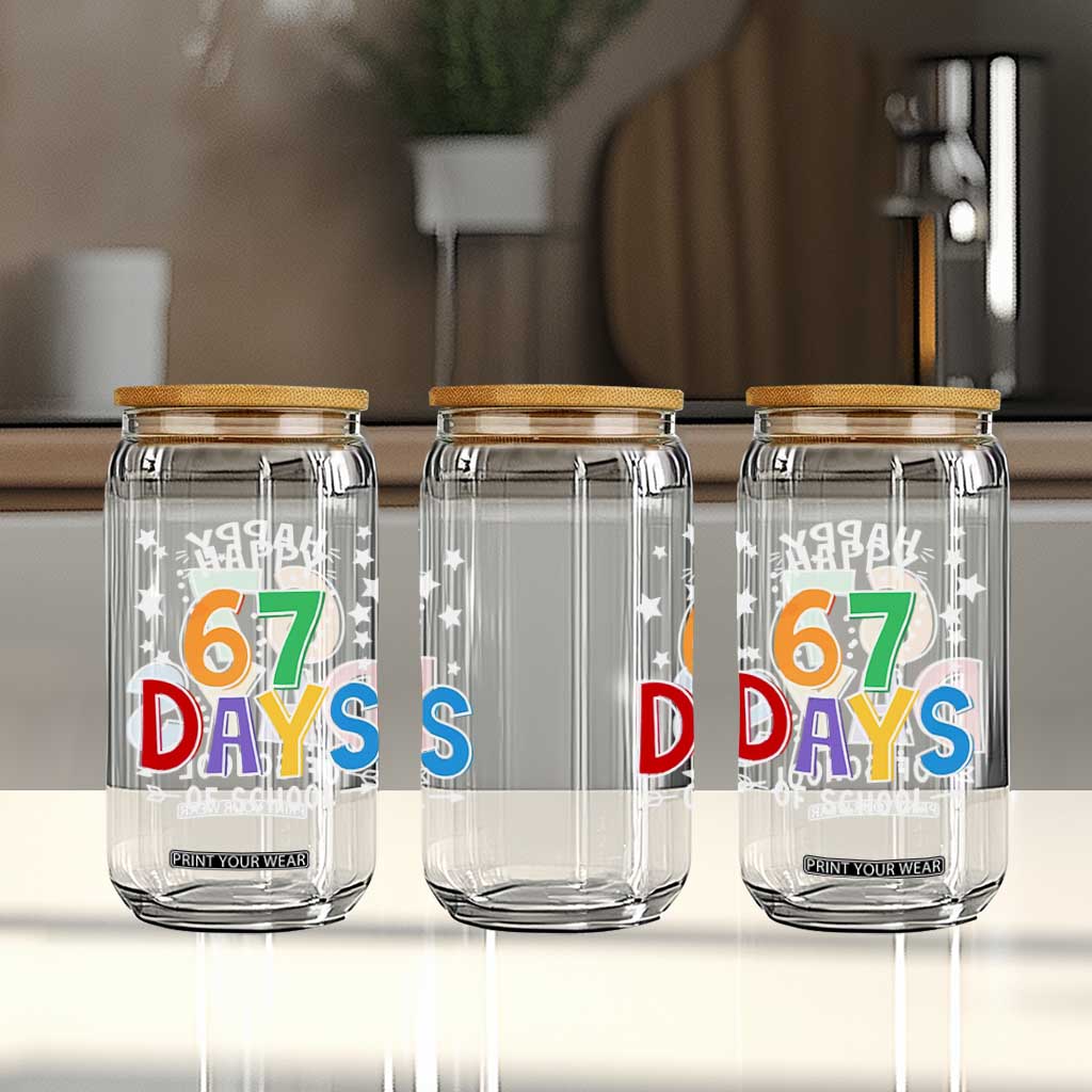 67 Days of School Glass Can Funny Meme Teacher Student 67th Day TS10 Print Your Wear