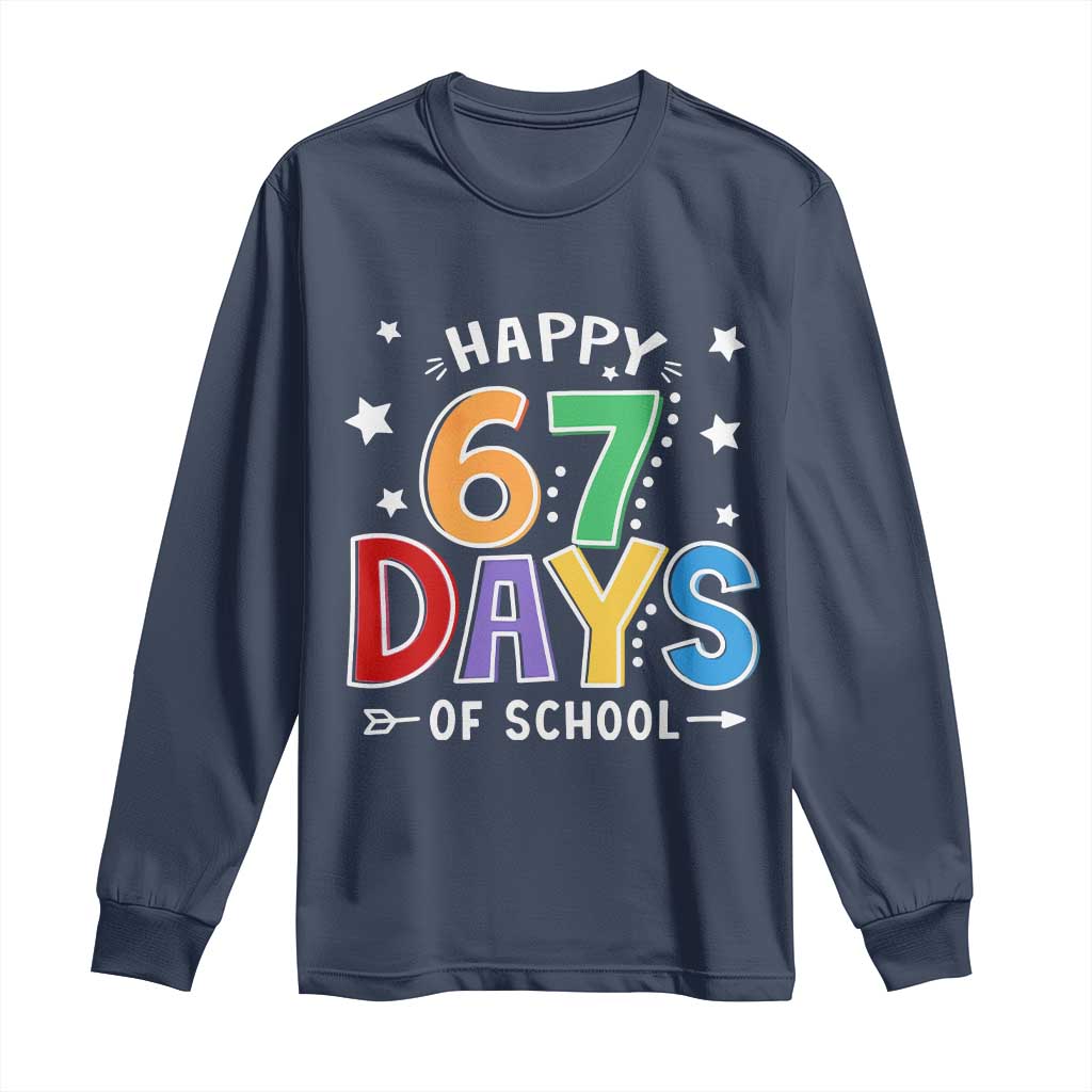 67 Days of School Long Sleeve Shirt Funny Meme Teacher Student 67th Day TS10 Navy Print Your Wear