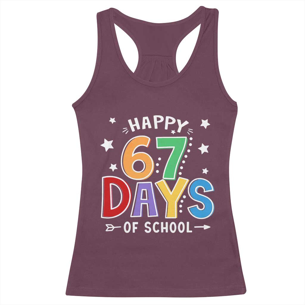 67 Days of School Racerback Tank Top Funny Meme Teacher Student 67th Day TS10 Maroon Print Your Wear