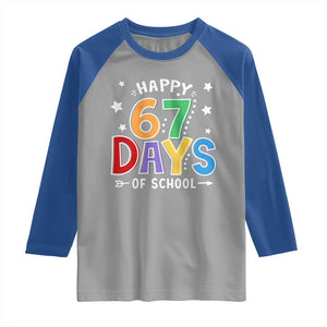 67 Days of School Raglan Shirt Funny Meme Teacher Student 67th Day TS10 Sport Gray Royal Print Your Wear