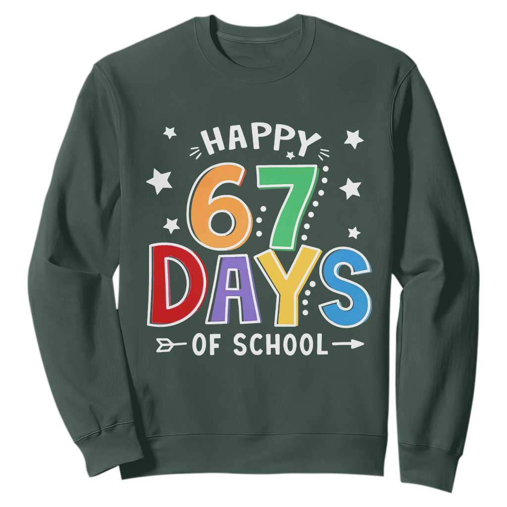 67 Days of School Sweatshirt Funny Meme Teacher Student 67th Day TS10 Dark Forest Green Print Your Wear