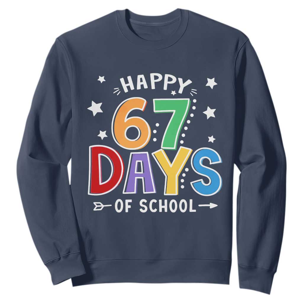 67 Days of School Sweatshirt Funny Meme Teacher Student 67th Day TS10 Navy Print Your Wear