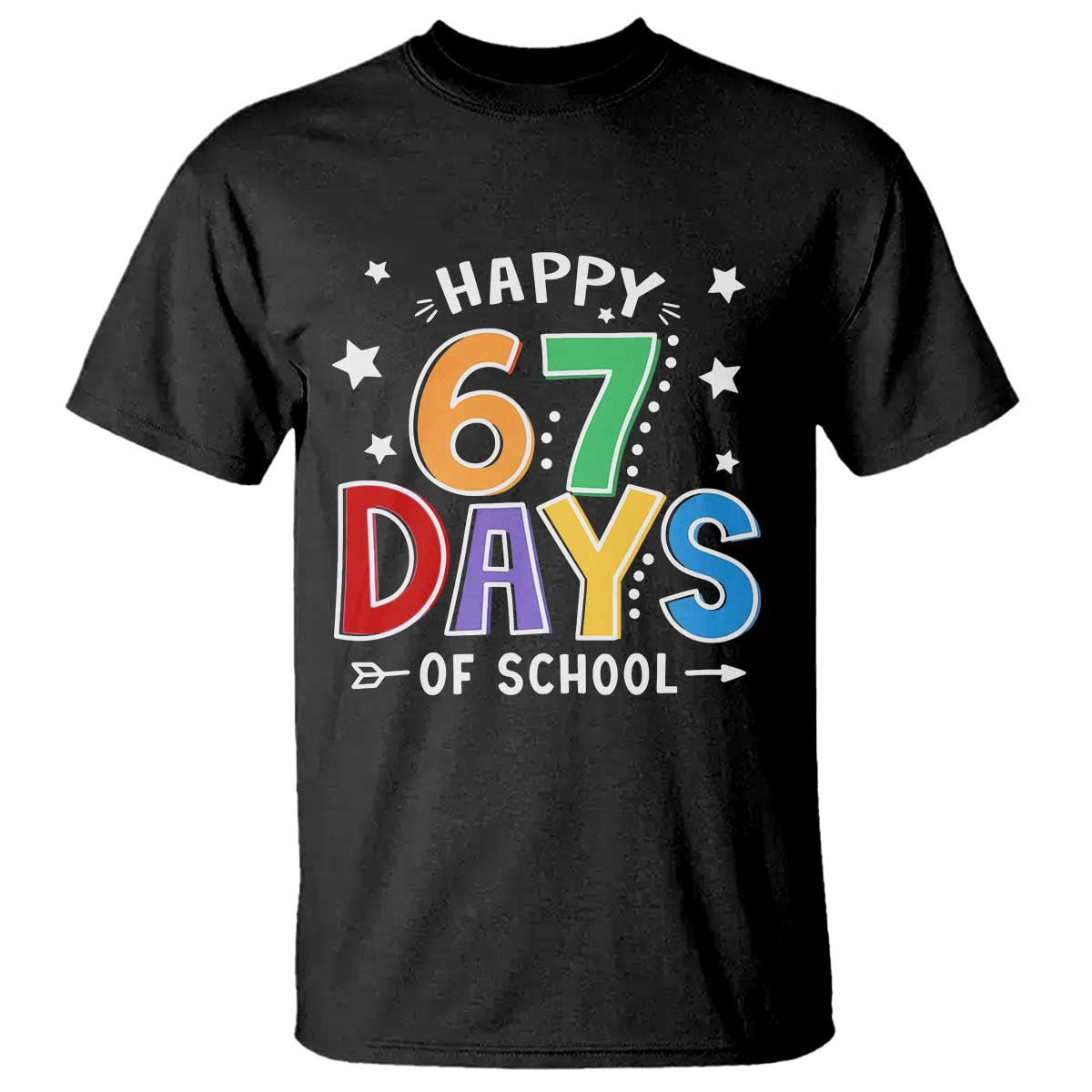 67 Days of School T Shirt Funny Meme Teacher Student 67th Day TS10 Black Print Your Wear
