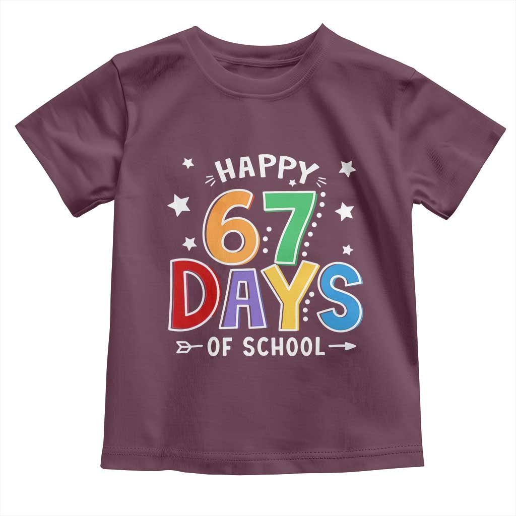 67 Days of School Toddler T Shirt Funny Meme Teacher Student 67th Day TS10 Maroon Print Your Wear