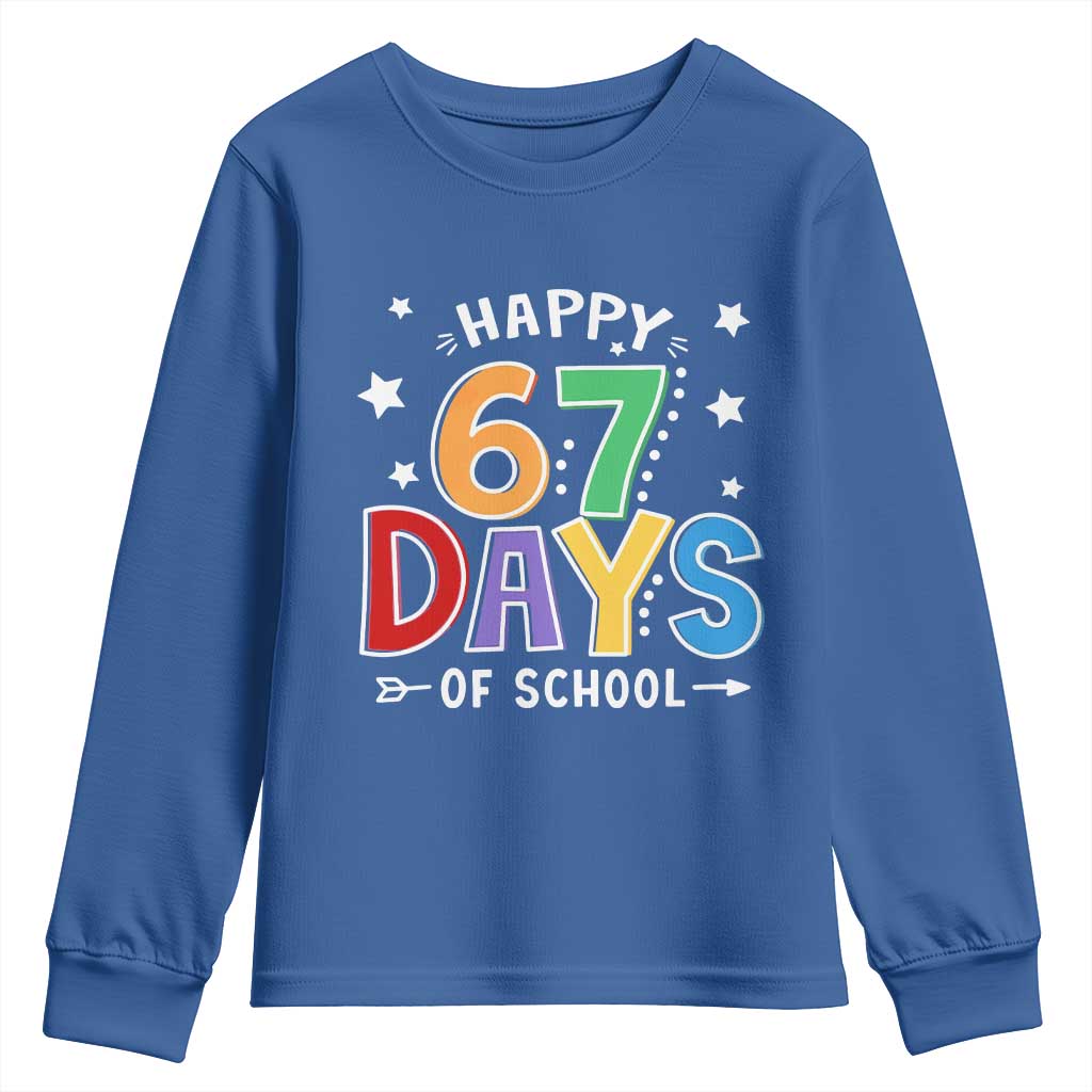 67 Days of School Youth Sweatshirt Funny Meme Teacher Student 67th Day TS10 Royal Blue Print Your Wear