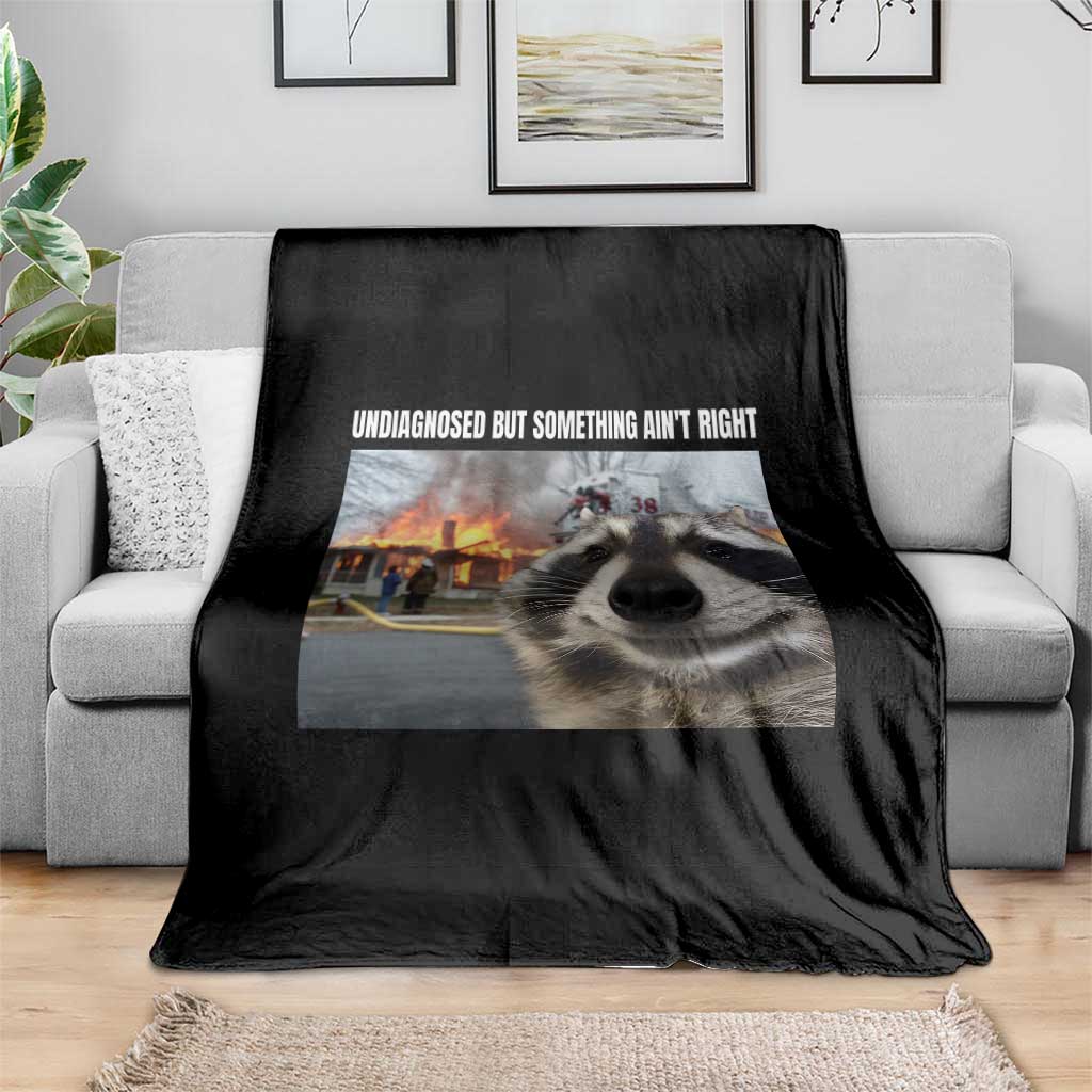 Raccoon Meme Throw Blanket Undiagnosed But Something Aint Right TS10 Print Your Wear