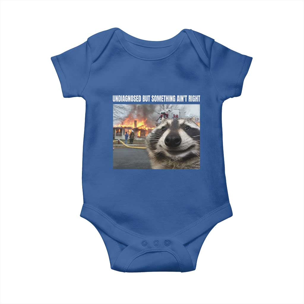 Raccoon Meme Baby Onesie Undiagnosed But Something Aint Right TS10 Royal Blue Print Your Wear