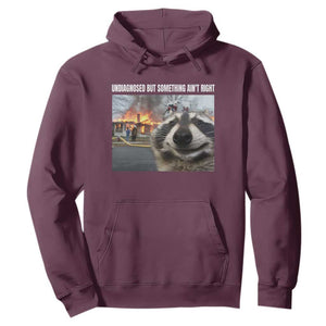 Raccoon Meme Hoodie Undiagnosed But Something Aint Right TS10 Maroon Print Your Wear