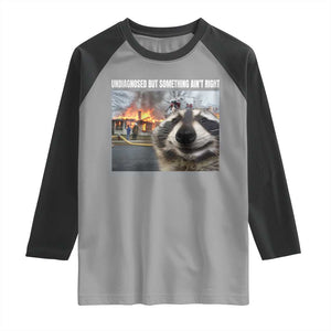 Raccoon Meme Raglan Shirt Undiagnosed But Something Aint Right TS10 Sport Gray Black Print Your Wear
