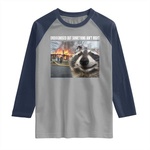 Raccoon Meme Raglan Shirt Undiagnosed But Something Aint Right TS10 Sport Gray Navy Print Your Wear
