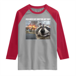 Raccoon Meme Raglan Shirt Undiagnosed But Something Aint Right TS10 Sport Gray Red Print Your Wear