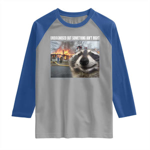 Raccoon Meme Raglan Shirt Undiagnosed But Something Aint Right TS10 Sport Gray Royal Print Your Wear