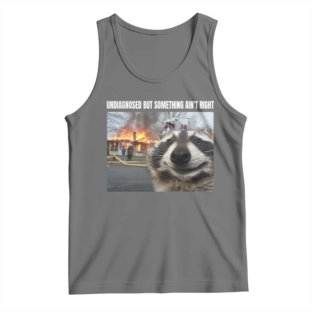 Raccoon Meme Tank Top Undiagnosed But Something Aint Right TS10 Black Heather Print Your Wear