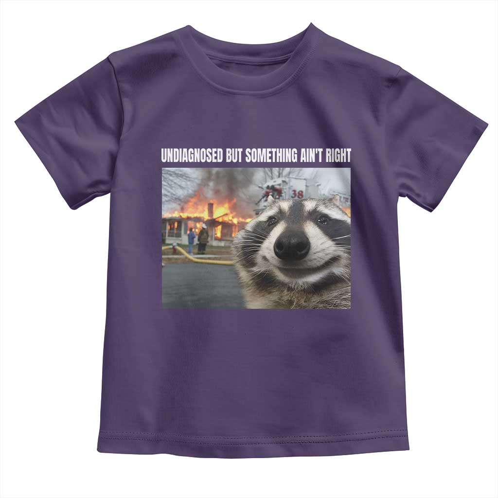 Raccoon Meme Toddler T Shirt Undiagnosed But Something Aint Right TS10 Purple Print Your Wear
