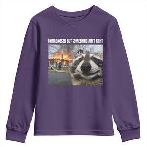 Raccoon Meme Youth Sweatshirt Undiagnosed But Something Aint Right TS10 Purple Print Your Wear