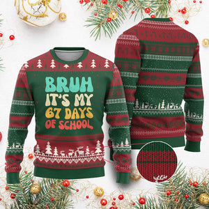 Bruh 67 Days Of School Ugly Christmas Sweater Funny Six Seven Meme Teacher Student 67th Day TS10 Red Green Print Your Wear