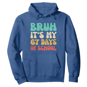 Bruh 67 Days Of School Hoodie Funny Six Seven Meme Teacher Student 67th Day TS10 Royal Blue Print Your Wear