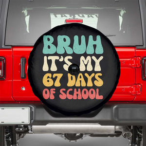 Bruh 67 Days Of School Spare Tire Cover Funny Six Seven Meme Teacher Student 67th Day TS10 Black Print Your Wear