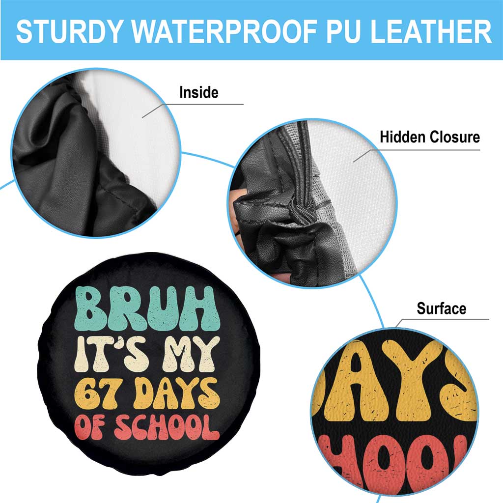 Bruh 67 Days Of School Spare Tire Cover Funny Six Seven Meme Teacher Student 67th Day TS10 Print Your Wear