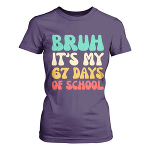 Bruh 67 Days Of School T Shirt For Women Funny Six Seven Meme Teacher Student 67th Day TS10 Purple Print Your Wear