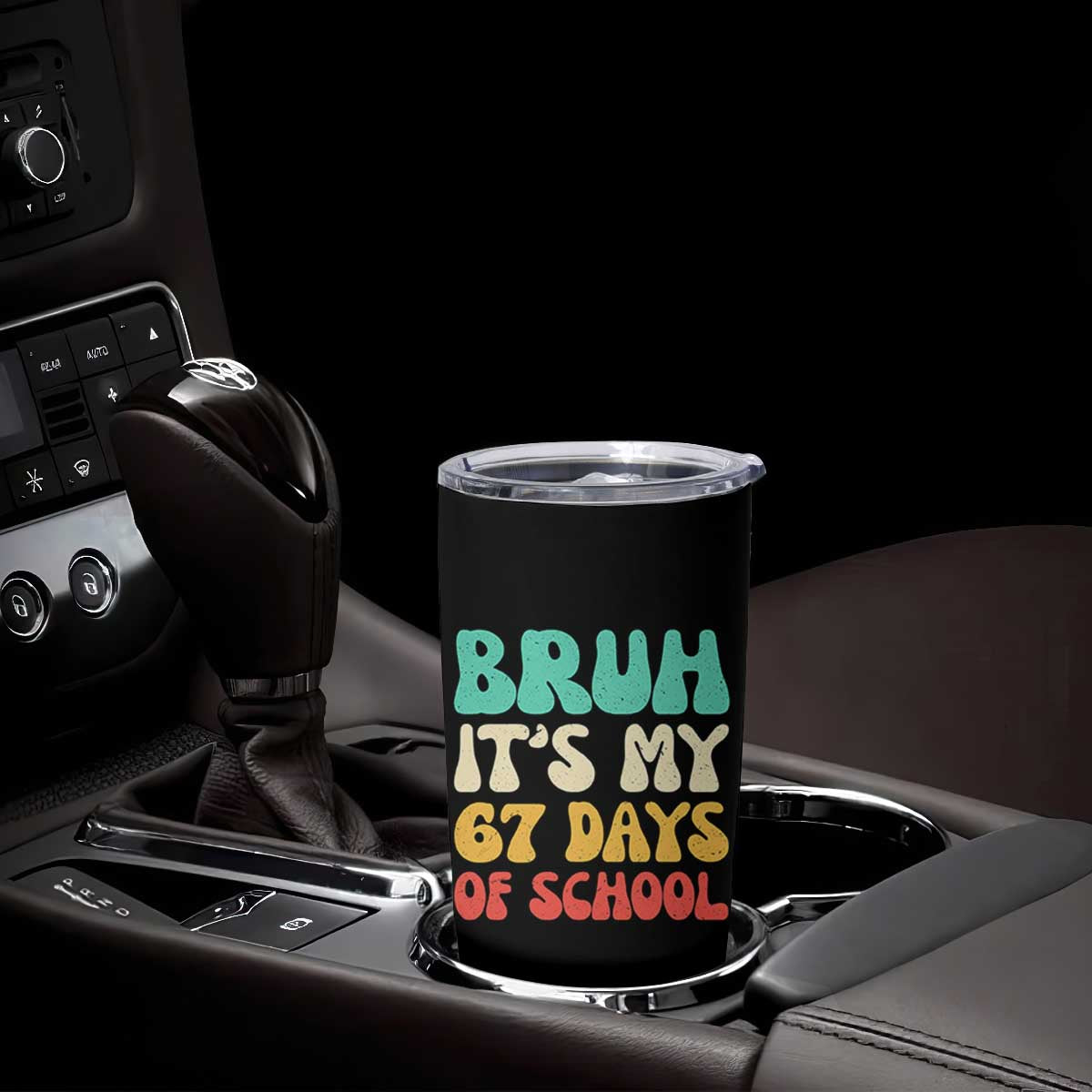 Bruh 67 Days Of School Tumbler Cup Funny Six Seven Meme Teacher Student 67th Day TS10 Print Your Wear