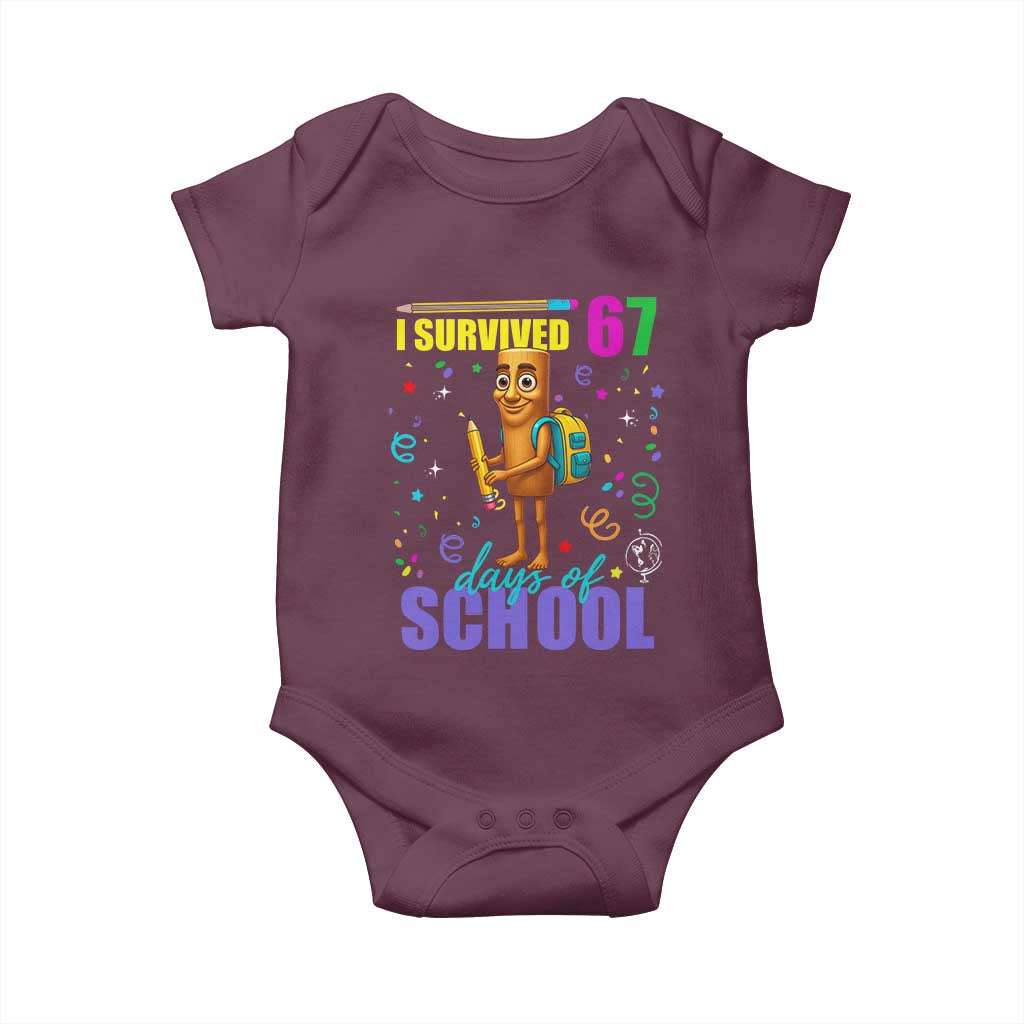 Tung Tung Tung Sahur I Survived 67 Days of School Baby Onesie Funny Six Seven 6 7 Meme Teacher Student TS10 Maroon Print Your Wear