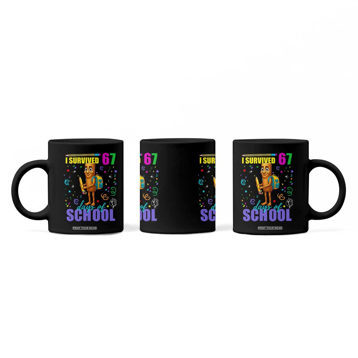 Tung Tung Tung Sahur I Survived 67 Days of School Coffee Mug Funny Six Seven 6 7 Meme Teacher Student TS10 Print Your Wear
