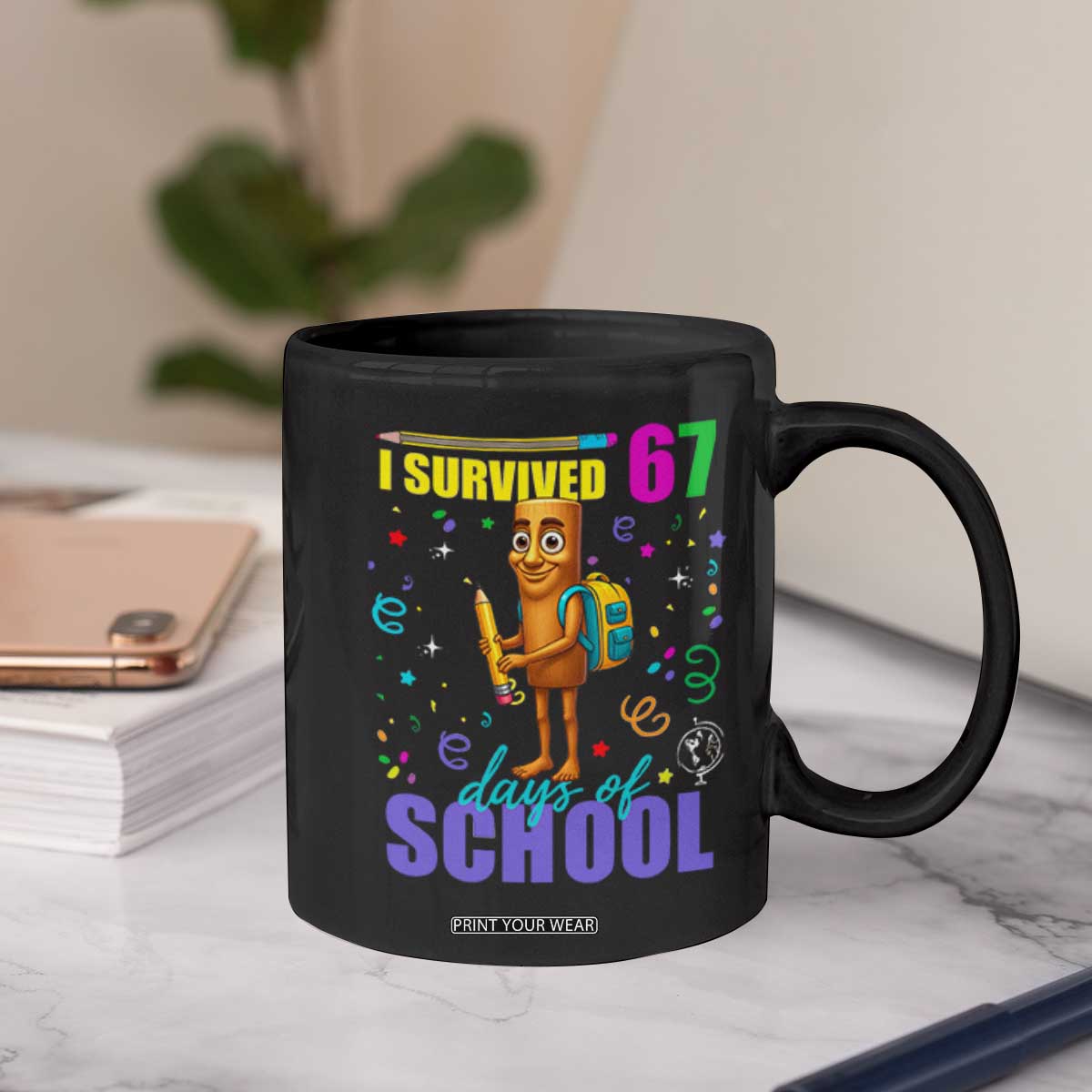 Tung Tung Tung Sahur I Survived 67 Days of School Coffee Mug Funny Six Seven 6 7 Meme Teacher Student TS10 Print Your Wear