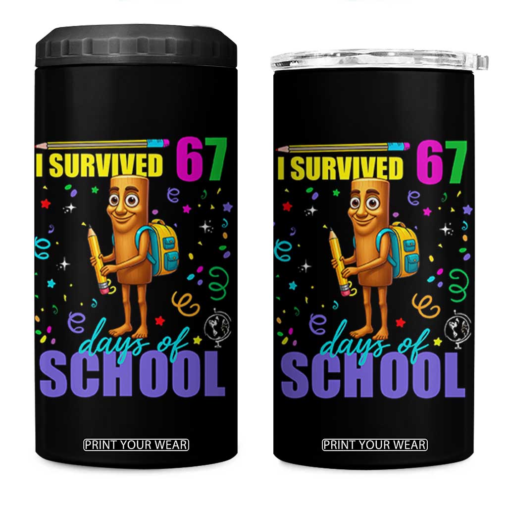 Tung Tung Tung Sahur I Survived 67 Days of School 4 in 1 Can Cooler Tumbler Funny Six Seven 6 7 Meme Teacher Student TS10 One Size: 16 oz Black Print Your Wear