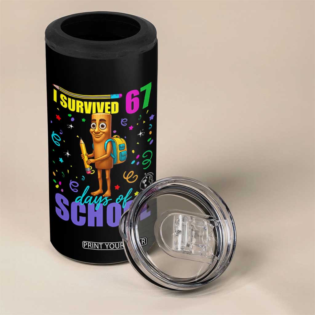 Tung Tung Tung Sahur I Survived 67 Days of School 4 in 1 Can Cooler Tumbler Funny Six Seven 6 7 Meme Teacher Student TS10 Print Your Wear