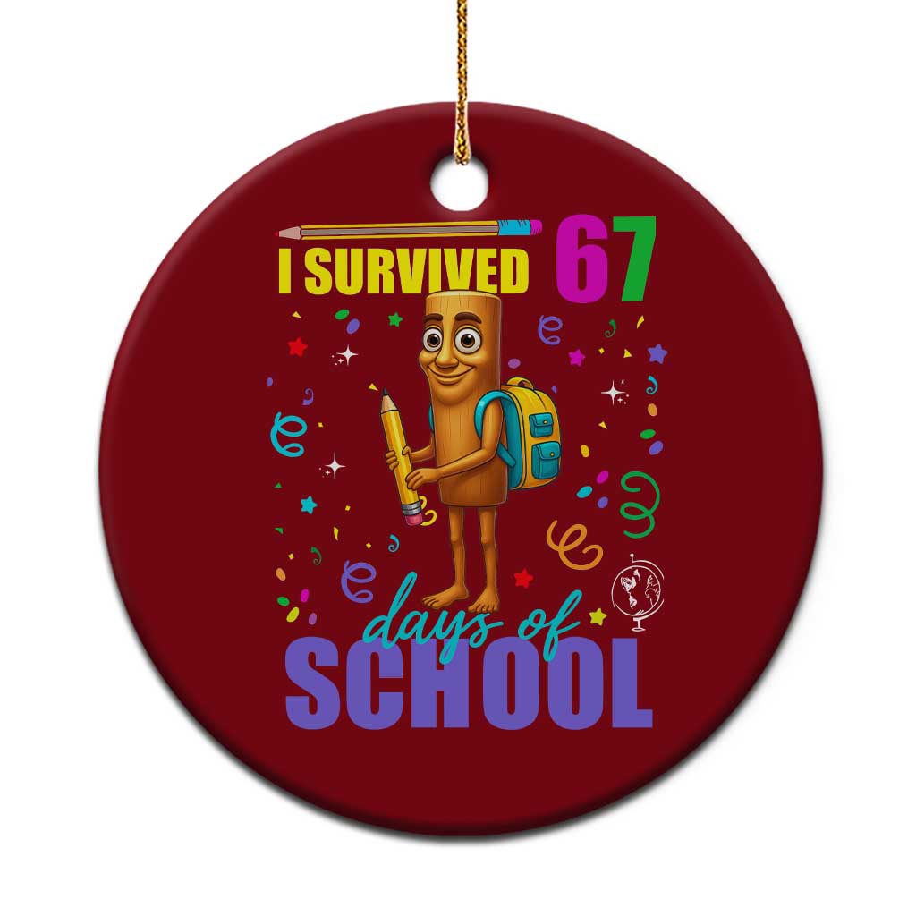 Tung Tung Tung Sahur I Survived 67 Days of School Ceramic Ornament Funny Six Seven 6 7 Meme Teacher Student TS10 1pc Red Print Your Wear