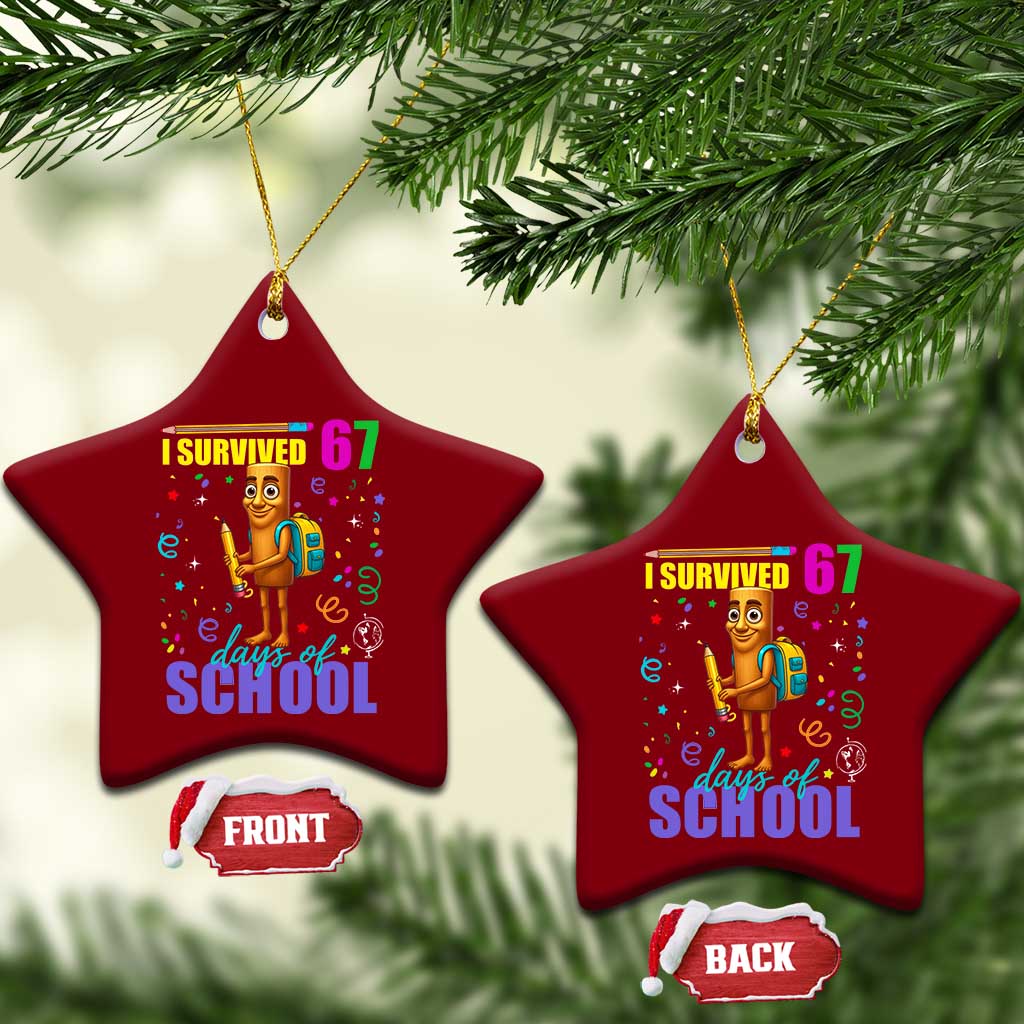 Tung Tung Tung Sahur I Survived 67 Days of School Ceramic Ornament Funny Six Seven 6 7 Meme Teacher Student TS10 Print Your Wear