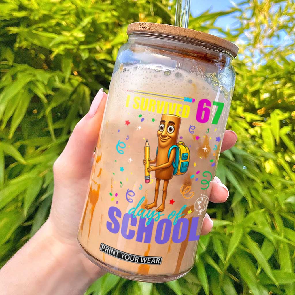 Tung Tung Tung Sahur I Survived 67 Days of School Glass Can Funny Six Seven 6 7 Meme Teacher Student TS10 Black Print Your Wear