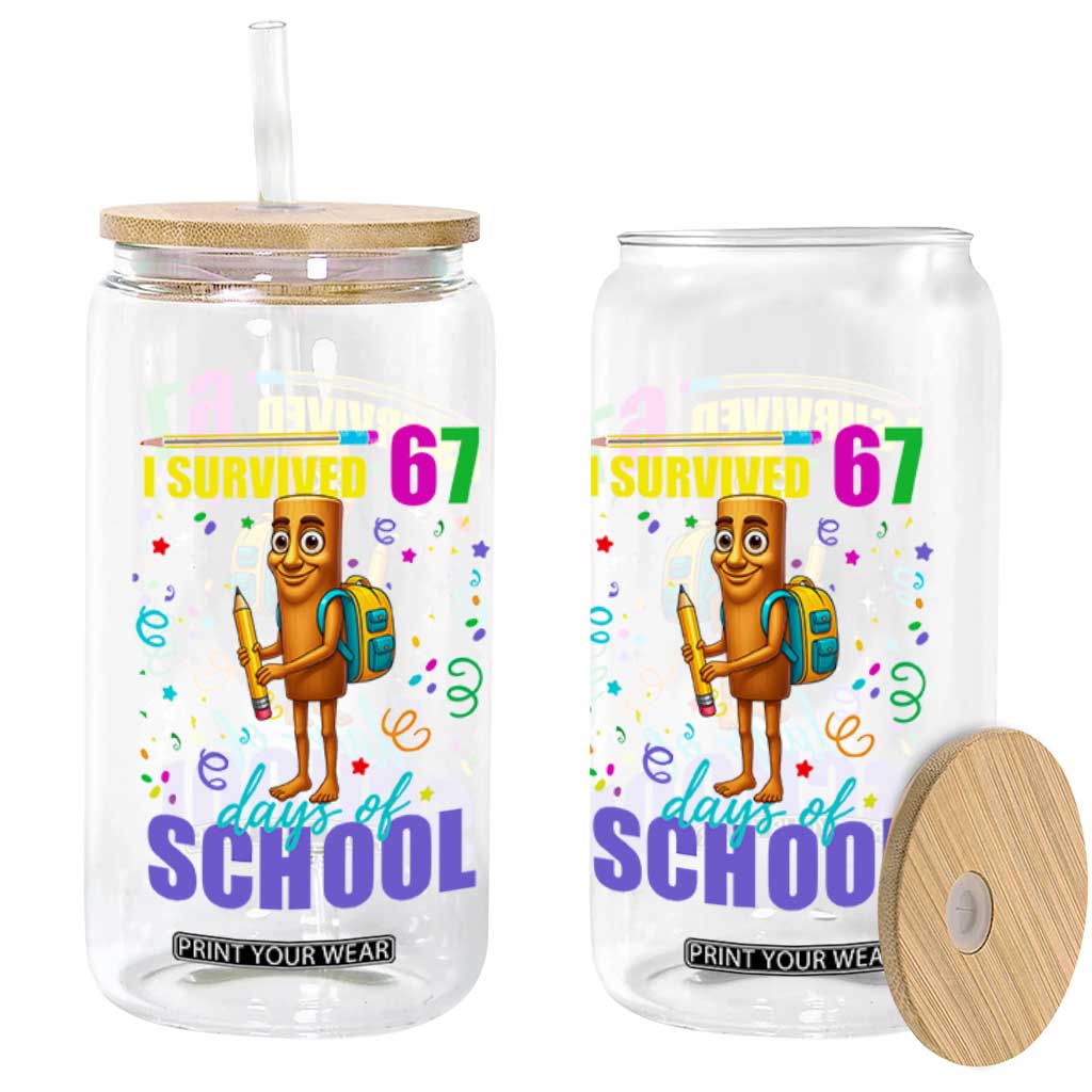 Tung Tung Tung Sahur I Survived 67 Days of School Glass Can Funny Six Seven 6 7 Meme Teacher Student TS10 Print Your Wear