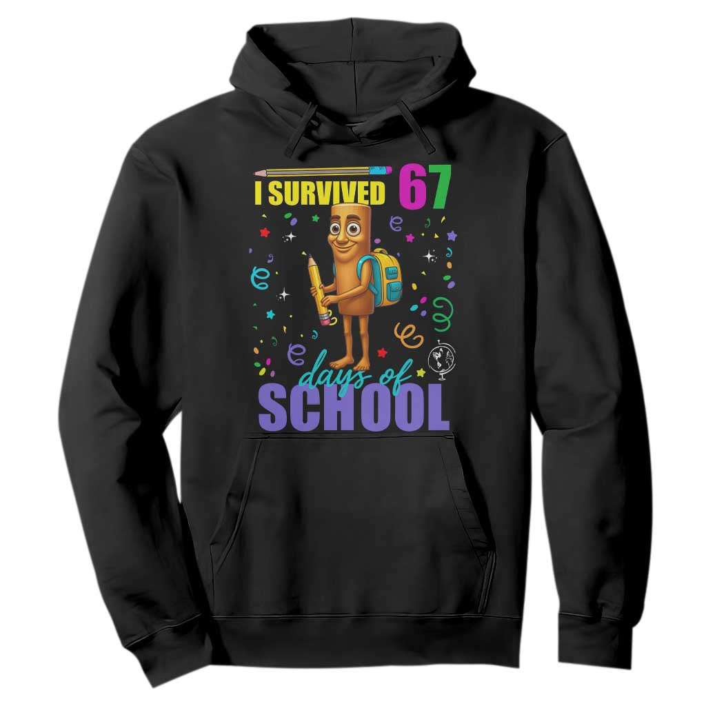Tung Tung Tung Sahur I Survived 67 Days of School Hoodie Funny Six Seven 6 7 Meme Teacher Student TS10 Black Print Your Wear